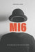 Mi6: The Hidden Hand of British Intelligence by Bhuvanyu Singh