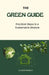The Green Guide: Practical Steps To A Sustainable Lifestyle by Susan Ribble