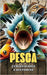 Pesca: Curiosidades e Historias by Brothers, VC