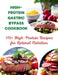 High-Protein Gastric Bypass Cookbook: 110+ High-Protein Recipes for Optimal Nutrition by Great Britain