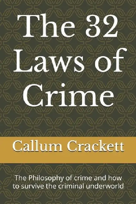 The 32 Laws Of Crime