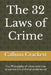 The 32 Laws Of Crime