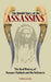 The Untold Story of the Assassins: The Real History of Hassan-i Sabbah and Her Followers by Borna Ahadi