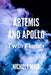 Artemis and Apollo: Twin Flames by Nichole Muir