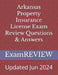 Arkansas Property Insurance License Exam Review Questions & Answers by Mike Yu