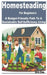 Homesteading for Beginners: A Budget-Friendly Path to a Sustainable Self-Sufficiency Living by Chris Elvin