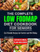 The complete LOW FODMAP diet cookbook for seniors: Gut-Friendly Recipes for Comfort and Well-Being by Mabel M. Woolery