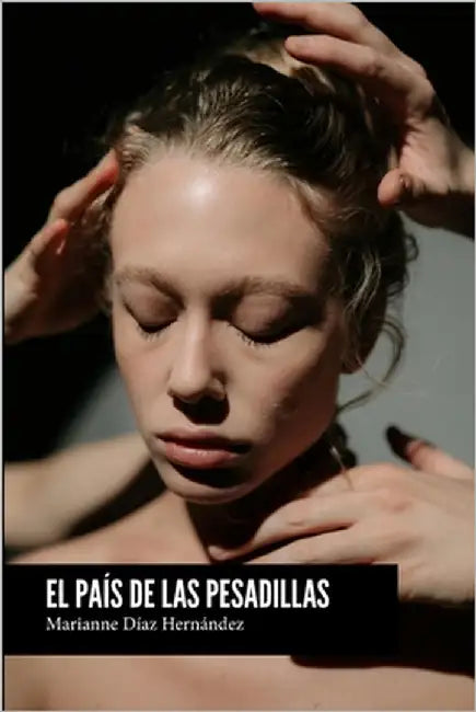 El país de las pesadillas by Díaz Hernández, Marianne