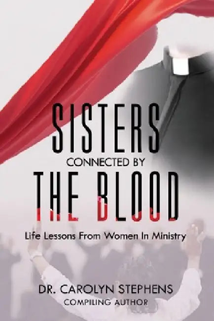 Sisters Connected By The Blood by Arianne McLean