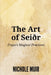 The Art of Seiðr: Freya's Magical Practices by Nichole Muir