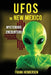 UFOs in New Mexico: Mysterious Encounters by Frank Hendersen