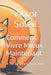 Comment Vivre Mieux Maintenant: À Toi de faire le bon choix by Victor Soleil
