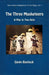 THE THREE MUSKETEERS, The Queen's Necklace: A Play in Two Acts, New Classic Adaptations for the Stage, Vol. 7 by Gavin Bantock