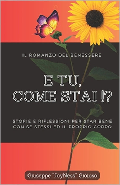 E tu come stai !?: Storie e riflessioni per star bene con se stessi ed il proprio corpo. by Giuseppe Gioioso