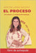 El Proceso: un camino a la superación personal by López Salcido, Brígida