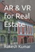 AR & VR for Real Estate by Rakesh Kumar