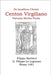 El Centón Virgiliano de Proba "de laudibus Christi": en el incunable de Filippo Barbieri, Roma 1481 by La Legname, Giovan Filippo