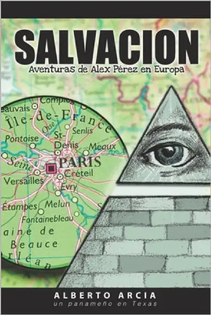 Salvacion: Aventuras de Alex Perez en Europa by Arcia, Alberto
