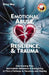 Emotional Abuse, Resilience & Trauma: Overcoming Fear, Narcissistic Behaviors & Gaslighting to Find a Pathway to Recovery and Healing by Erica May