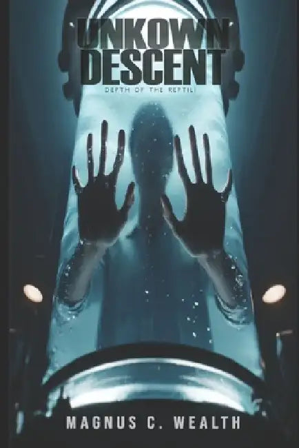 Unknown Descent: Depth of the Reptili by Magnus Wealth