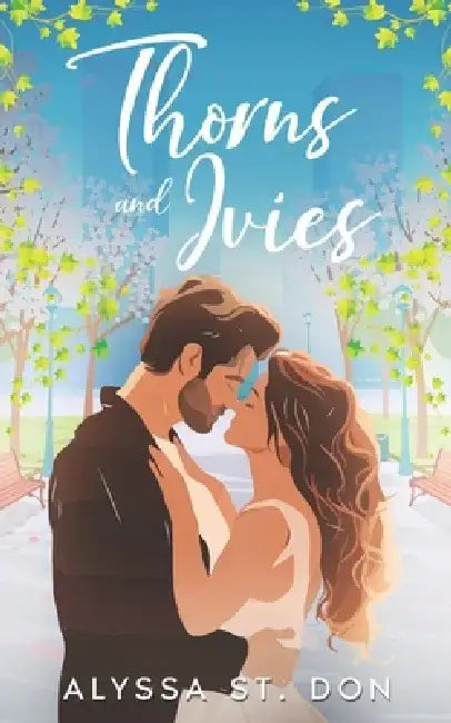 Thorns and Ivies by Alyssa St Don