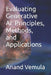 Evaluating Generative AI: Principles, Methods, and Applications by Anand Vemula