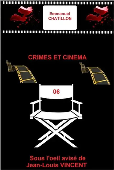 Crimes Et Cinema 06 by Chatillon, Emmanuel