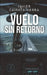 Vuelo Sin Retorno by Javier Caireta Serra