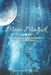Moon Magick: Unlocking the Mysteries of Lunar Energy by Kimberly Renee