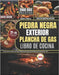 Piedra Negra Exterior Plancha De Gas Libro De Cocina: Recetas fáciles y deliciosas, que incluyen beneficios para la salud, valor nutricional, plan de by Adams, Isabel C.