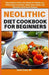 Neolithic Diet Cookbook for Beginners: Enjoy Delicious Paleo Diet Recipes for Weight Loss, Inflammation Prevention, Better Heart Health, and Eliminate by Daria Cross Rd
