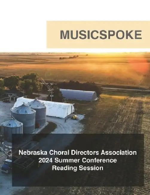 Nebraska Choral Directors Association: 2024 Summer Conference by Music Spoke