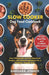 Slow Cooker Dog Food Cookbook: Easy Homemade and Vet-Approved Recipes with Natural Ingredients for a Healthier, Happier Dog by Barbara Jenner