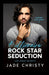 Billionaire Rock Star Seduction: Las Vegas Secrets by Jade Christy