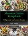 Monsieur Cuisine Rezeptbuch: 300 Gesunde und Leckere Rezepte by Toni Müller
