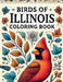 Birds of Illinois Coloring Book by Jon Martin