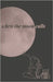 when the moon calls . . .: a playground of prompts & poetry by Esso
