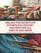 Unlock the Secrets of Effortless Crochet Mastery for All Ages in 2024 Book: Delightful Patterns and Easy to Follow Techniques Guide by Krista A. Justin
