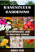 Ranunculus Gardening: ENTERPRENEURAL GUIDE TO PROFITABLE GROWING: Cultivating Success: A Comprehensive Guide to Profitable Ranunculus Gardening by Audrey Viera