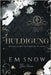 Huldigung: Eine dunkle Akademie-Liebesgeschichte by Snow, E. M.