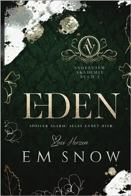 Eden: Eine dunkle Akademie-Liebesgeschichte by Snow, E. M.