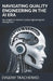 Navigating Quality Engineering in the AI Era: Key Insights for Modern Quality Engineering and Management by Evgeny Tkachenko