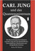 Carl Jung und das Quantenuniversum: Die überraschenden Korrelationen zwischen Jung und der Quantentheorie. Vom kollektiven Unbewussten zum holografisc by del Medico, Bruno