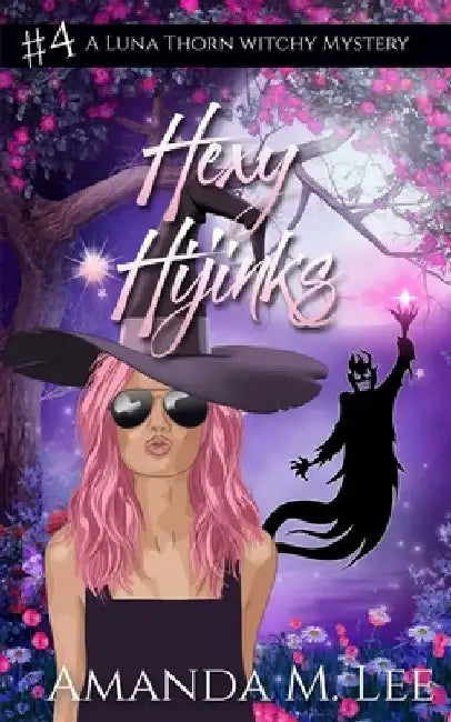 Hexy Hijinks by Amanda M. Lee
