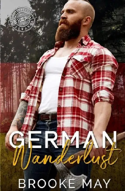 German Wanderlust: A Destination Romance Story by Brooke May