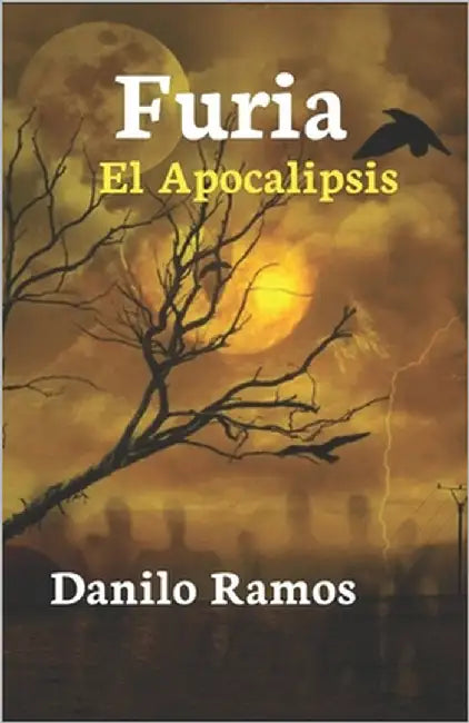 Furia: El Apocalipsis by Ramos, Danilo