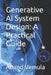 Generative AI System Design: A Practical Guide by Anand Vemula