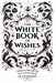 The White Book Of Wishes by Alexandre Vallejo