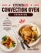 KitchenAid Convection Oven Cookbook: 116 Essential Recipes and Easy Cooking Techniques for KitchenAid Convection Oven by Gretchen Goodwin