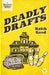 Deadly Drafts by Keith Good
